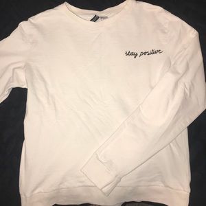 Stay positive long sleeve